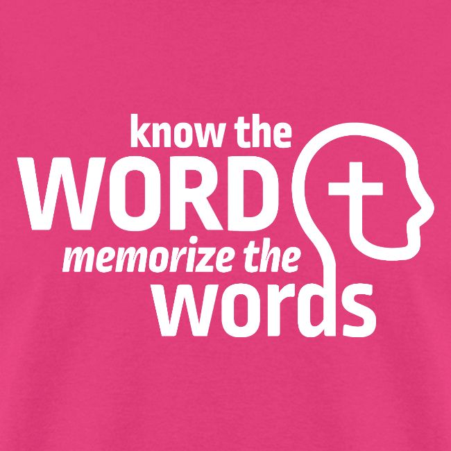 Know the Word, Memorize the Words