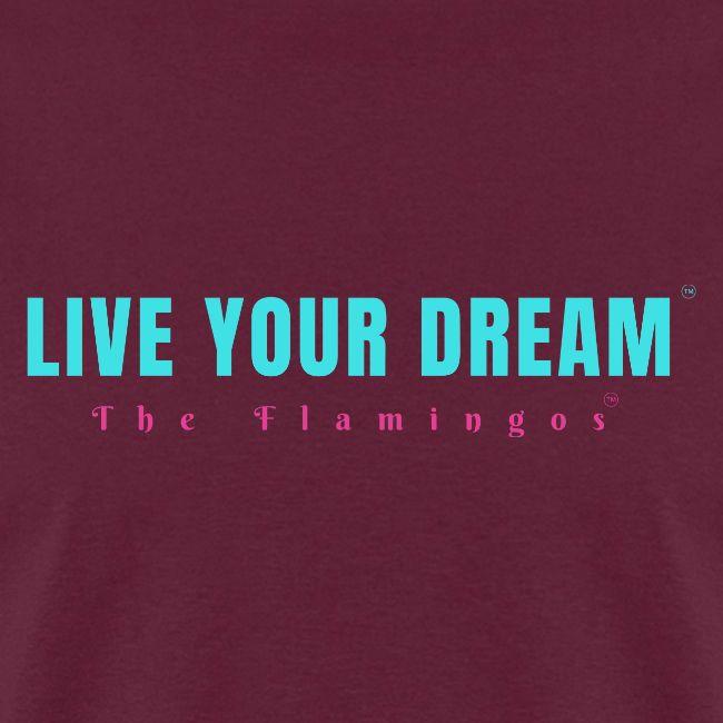 Live Your Dream