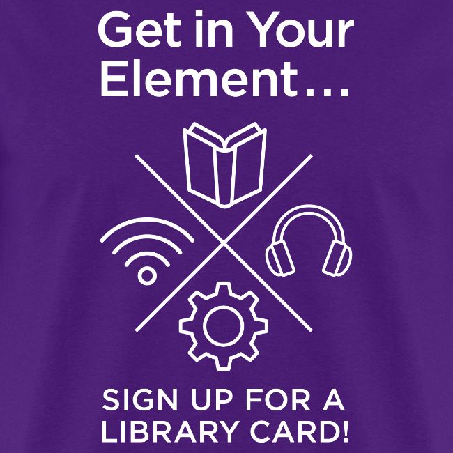 Library Card Sign-up Month - Get In Your Element