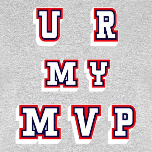 U R My MVP Most Valuable Player College Athlete. - Men's T-Shirt