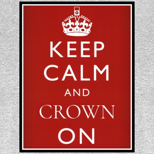 Keep Calm And Crown On logo - Men's T-Shirt