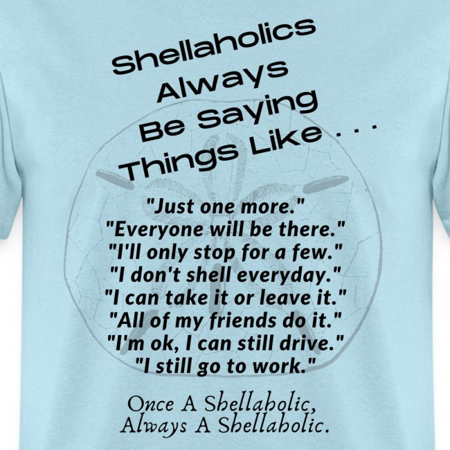Shellaholics Sayings.