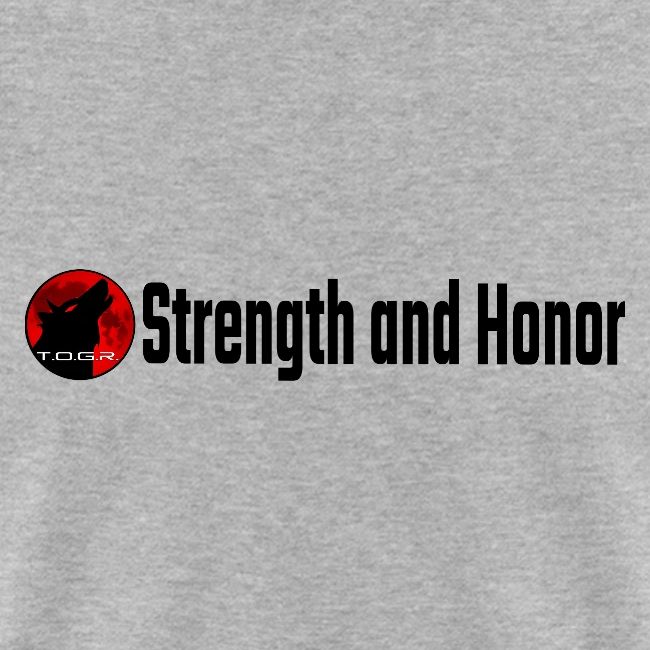 Strength and Honor - Black Letters