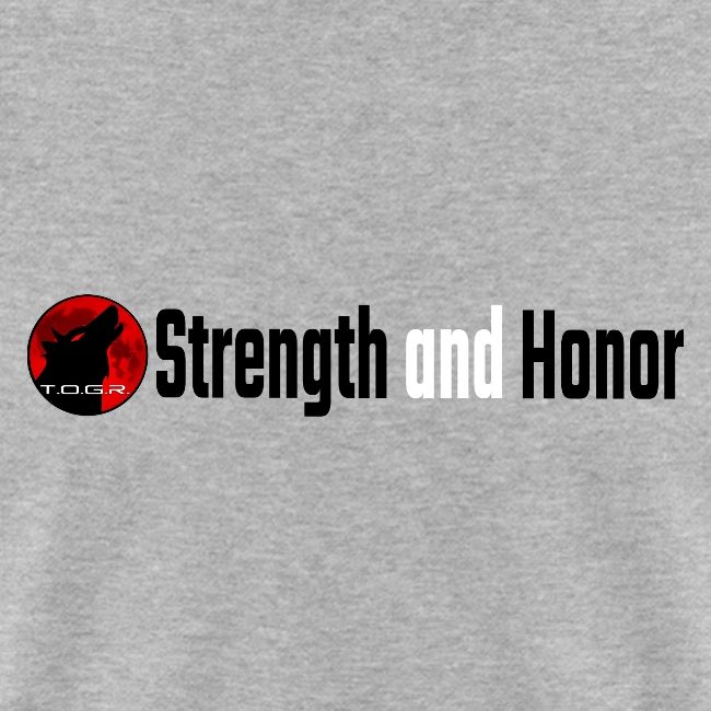 Strength and Honor - Black and White Letters