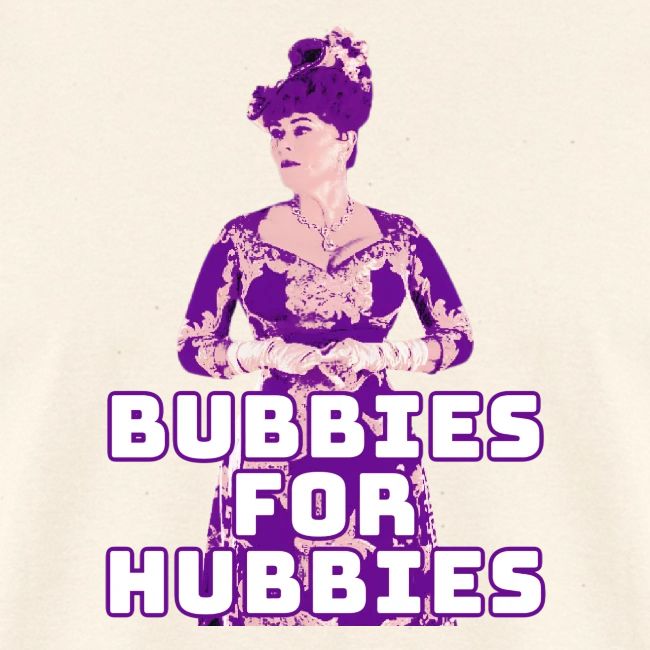 Bubbies For Hubbies