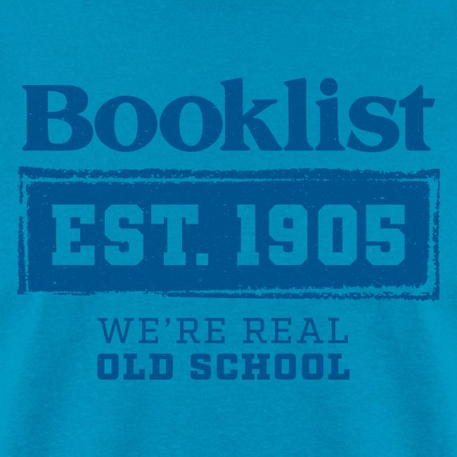 Booklist: Providing Expert Reviews Since 1905
