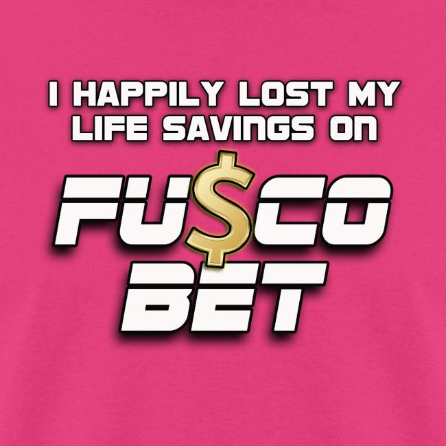 "I LOST ON FUSCOBET"