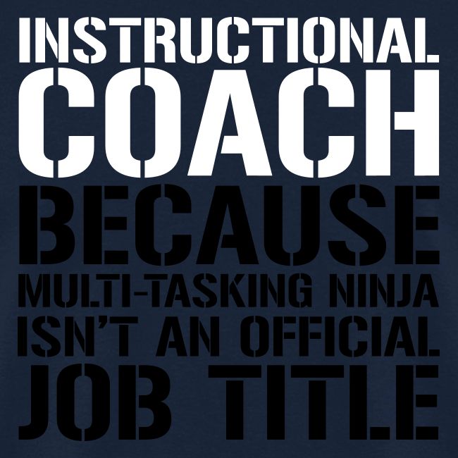 Instructional Coach... Ninja Isn't Job Title Teach