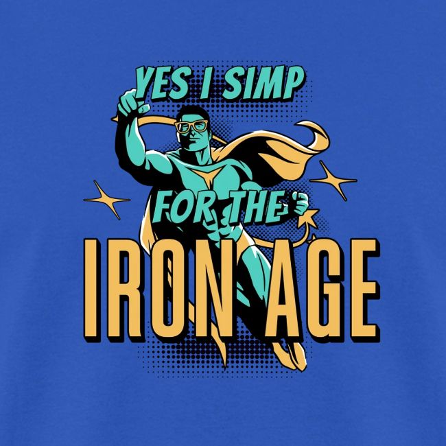 Yes I Love For The Iron Age!