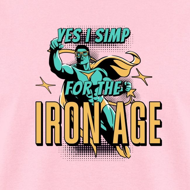 Yes I Love For The Iron Age!