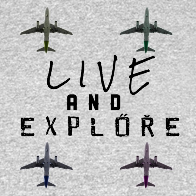 Live and Explore
