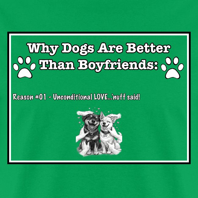 Why Dogs Better Than Boyfriends: 01 Love