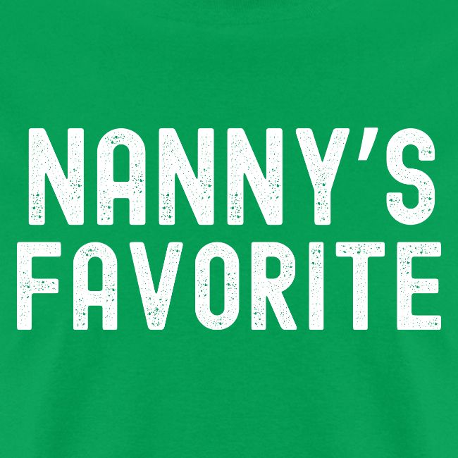 Nanny's Favorite (distressed font)