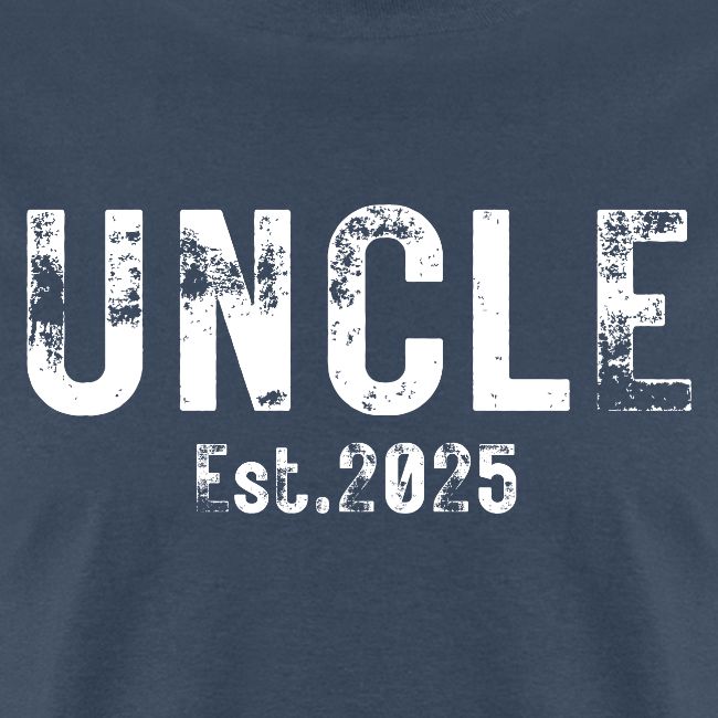 Uncle Est 2025 (heavily distressed font)