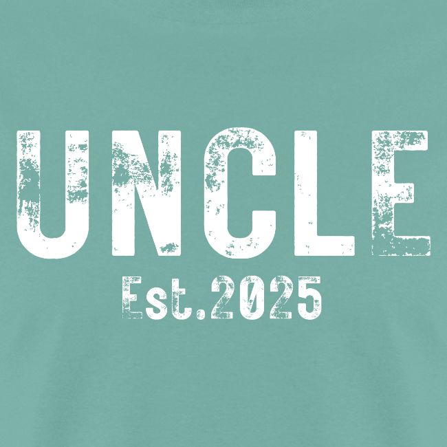 Uncle Est 2025 (heavily distressed font)