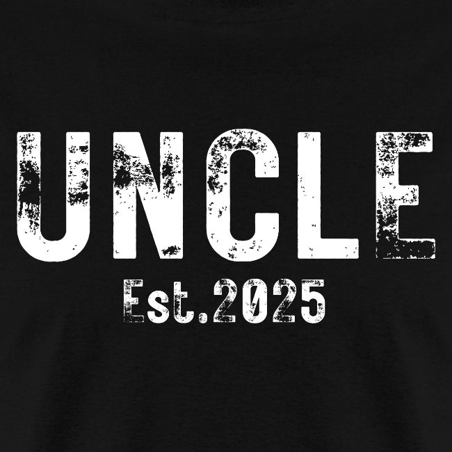 Uncle Est 2025 (heavily distressed font)