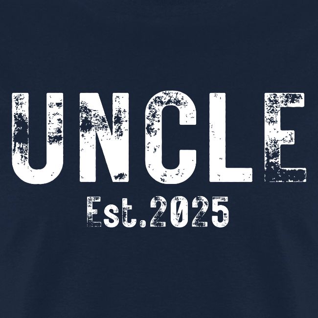 Uncle Est 2025 (heavily distressed font)
