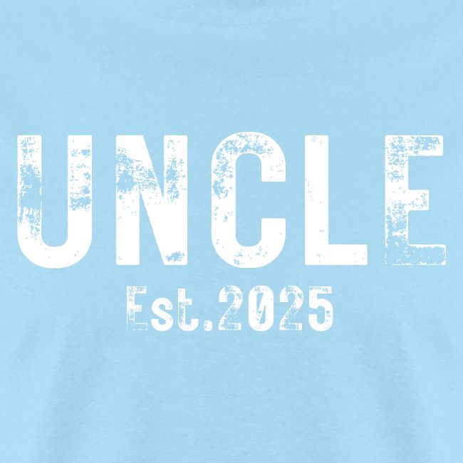 Uncle Est 2025 (heavily distressed font)