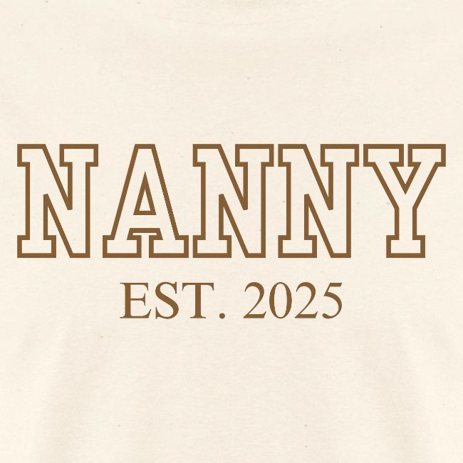 Nanny Est. 2025 (Brown Font)