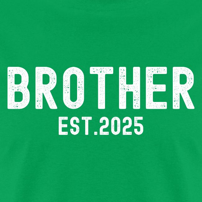 Brother Est 2025 distressed font