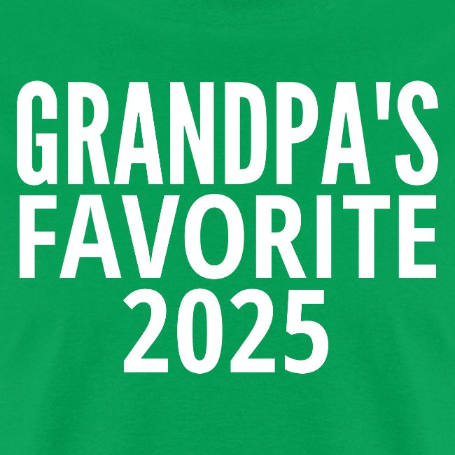 Grandpa's Favorite 2025
