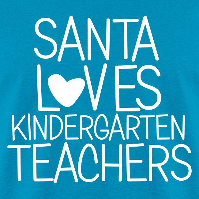 Santa Loves Kindergarten Teachers Christmas Tee