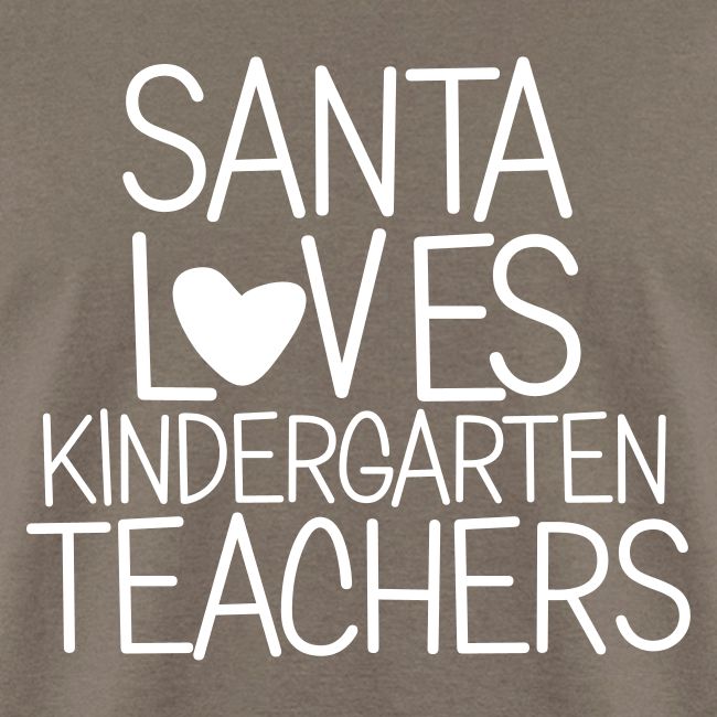 Santa Loves Kindergarten Teachers Christmas Tee