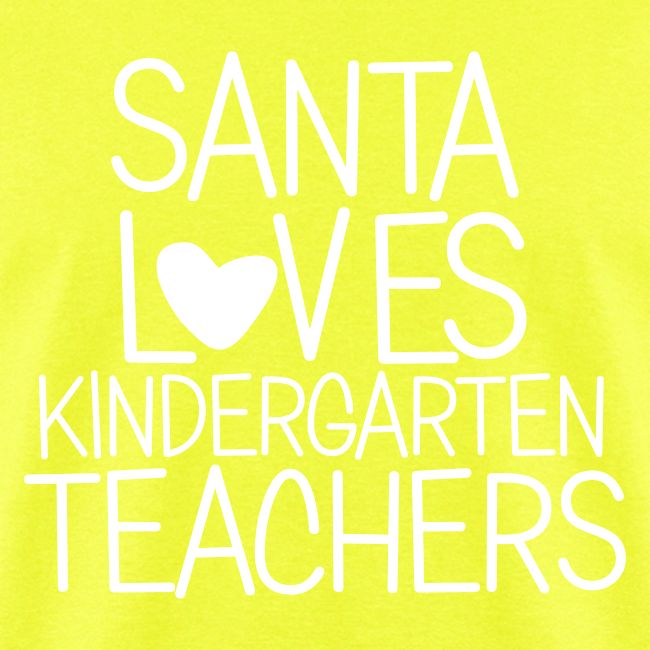 Santa Loves Kindergarten Teachers Christmas Tee