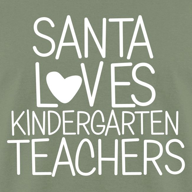 Santa Loves Kindergarten Teachers Christmas Tee