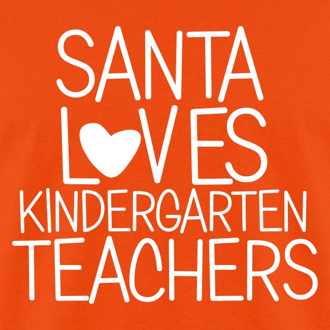 Santa Loves Kindergarten Teachers Christmas Tee