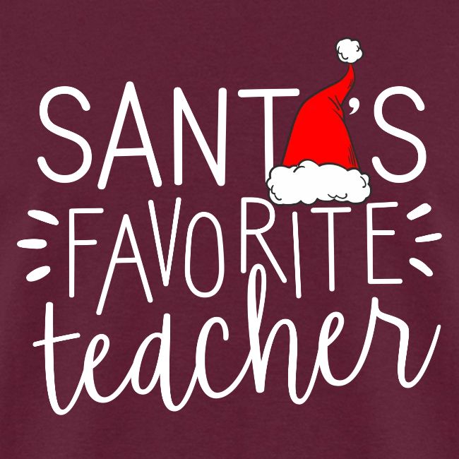 Santa's Favorite Teacher Christmas Teacher T-Shirt