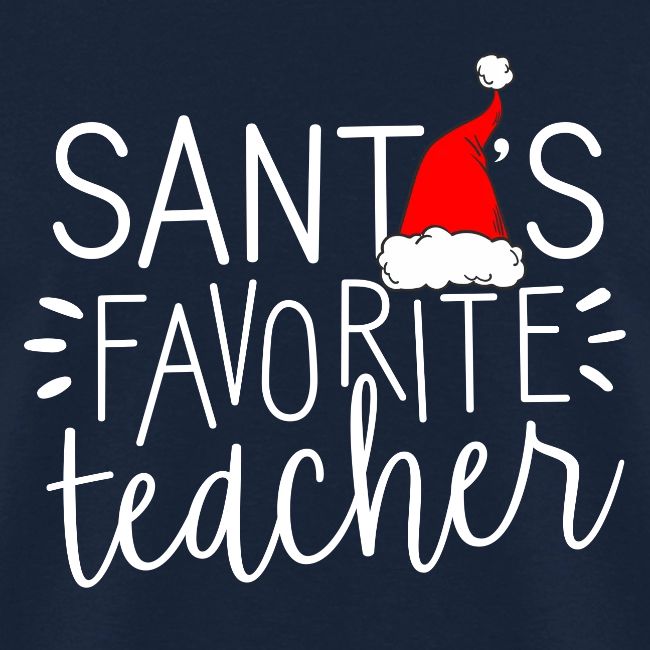 Santa's Favorite Teacher Christmas Teacher T-Shirt