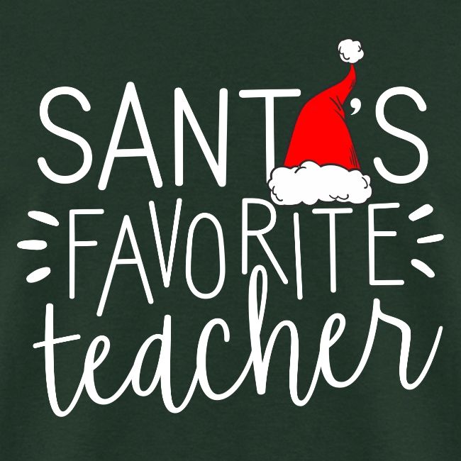 Santa's Favorite Teacher Christmas Teacher T-Shirt