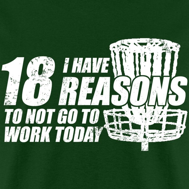 Eighteen Reasons White Disc Golf Shirt