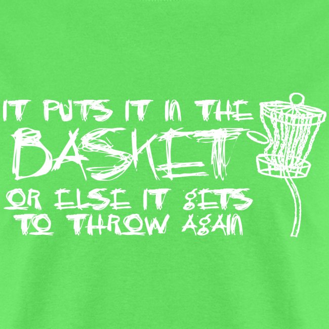 Puts It In Basket Disc Golf Shirt White