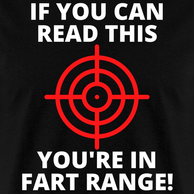 If You Can Read This You're In Fart Range - Red Ta