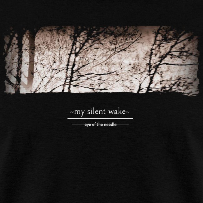 My Silent Wake Eye of the Needle T Shirt