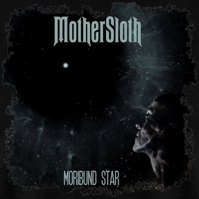 MotherSloth - Moribund Star (shirt)