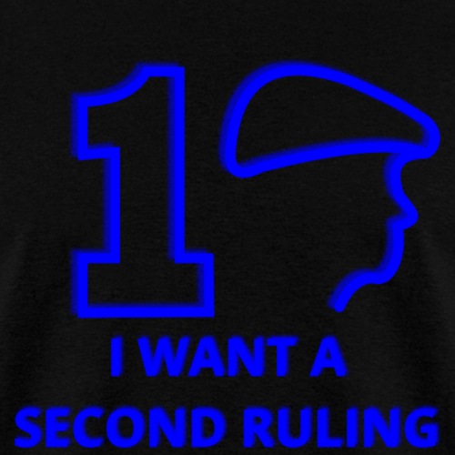 I want a Second Ruling - Men's T-Shirt