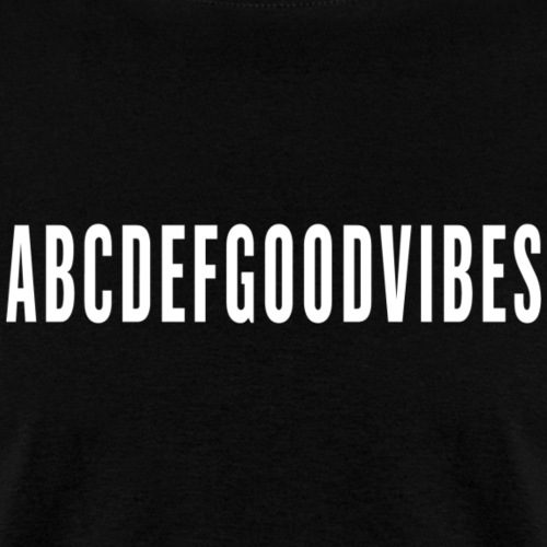 ABCDEFGOODVIBES - Men's T-Shirt