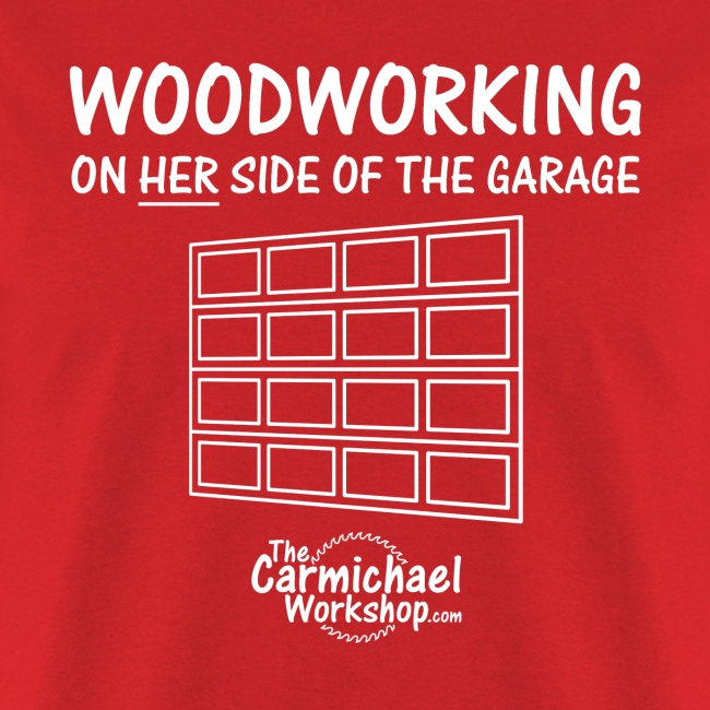 Woodworking on Her Side of the Garage