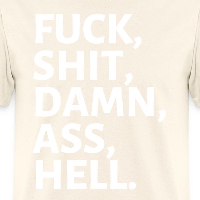 FUCK SHIT DAMN ASS HELL