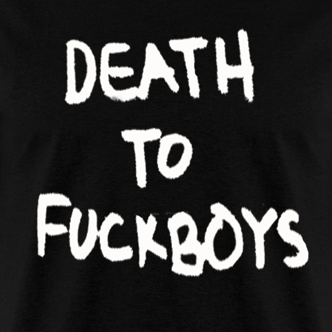 death to fuckboys png
