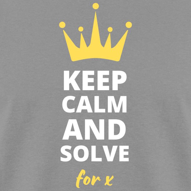 Keep Calm and Solve