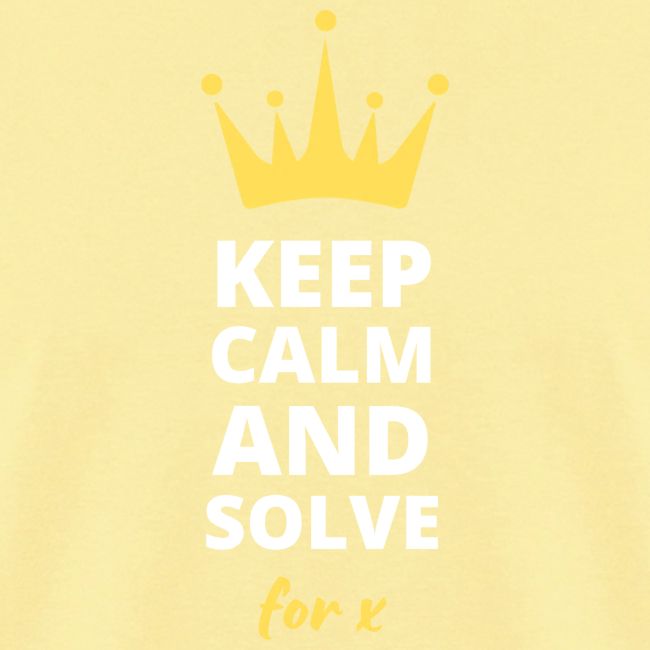 Keep Calm and Solve