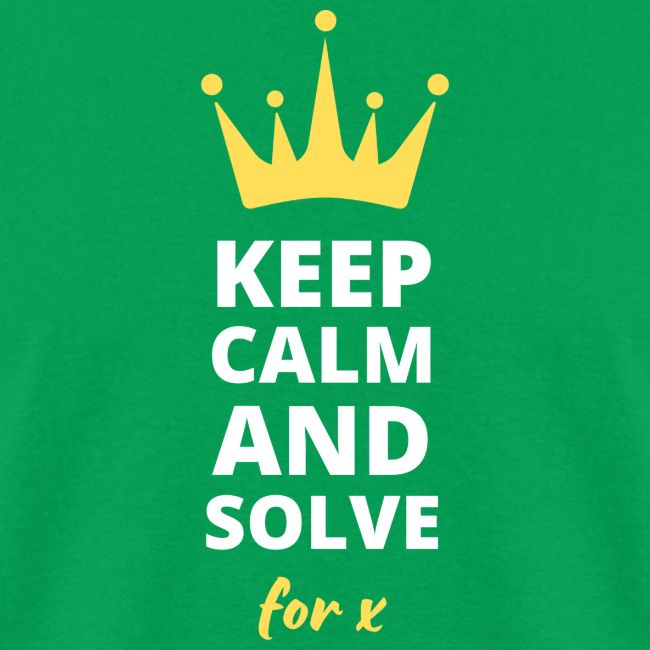 Keep Calm and Solve