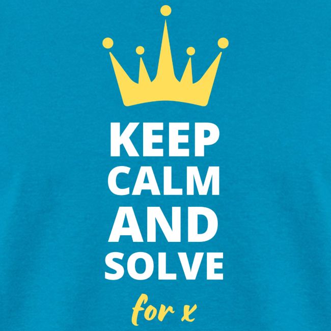 Keep Calm and Solve