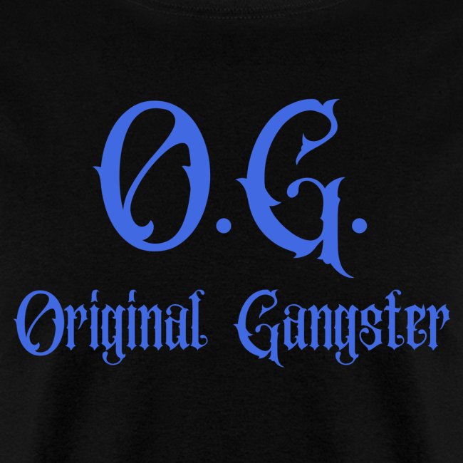 O.G. Original Gangster (in royal blue letters)