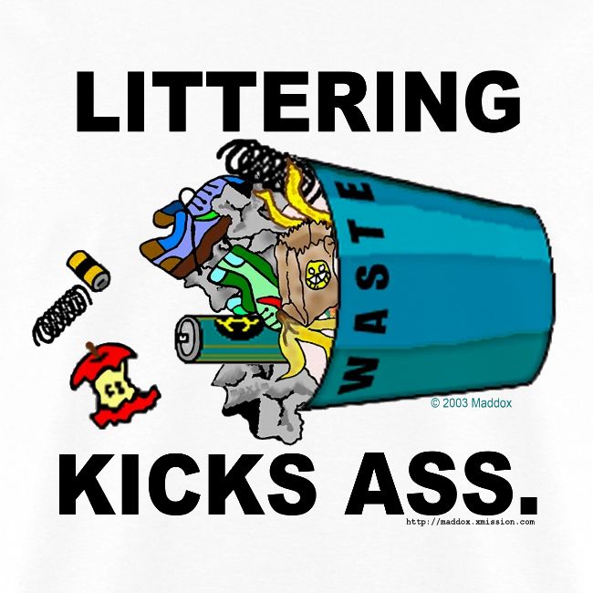 Littering Kicks Ass