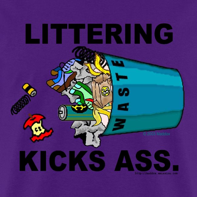 Littering Kicks Ass